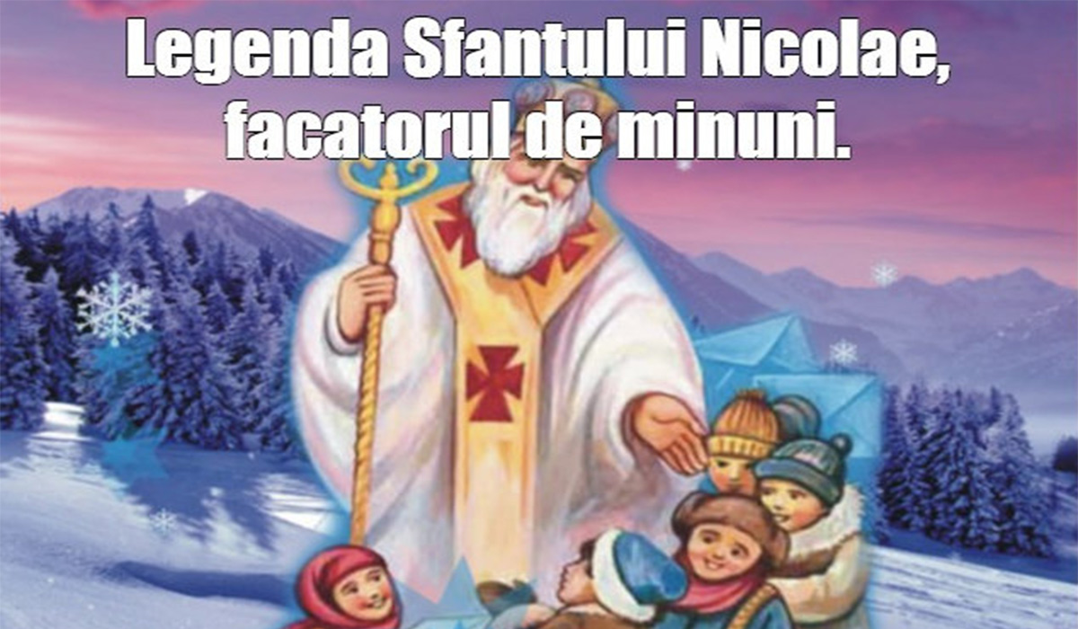 Legenda Sfantului Nicolae, facatorul de minuni.